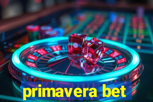 primavera bet